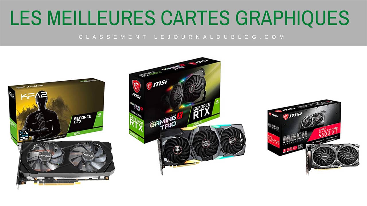 Les meilleures cartes graphiques classement 2020, avis et promotion